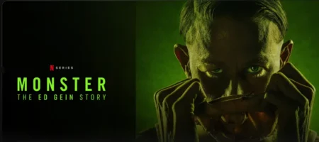 Monster - The Ed Gein Story. Netflix